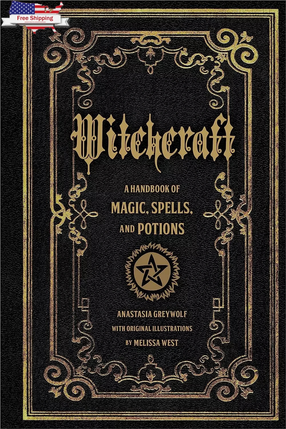Witchcraft: a Handbook of Magic Spells and Potions (Volume 1) (Mystical Handbook